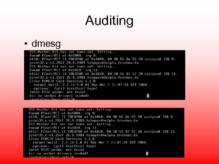 Auditing • dmesg 