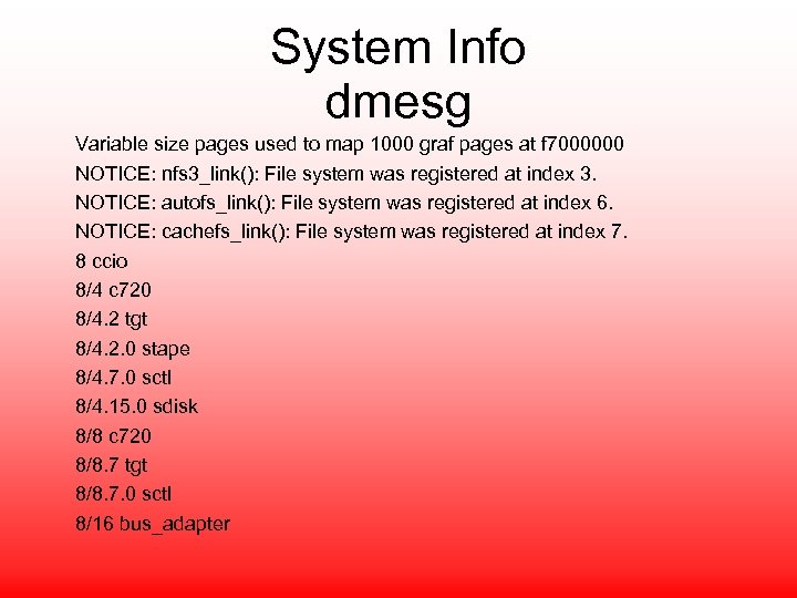 System Info dmesg Variable size pages used to map 1000 graf pages at f