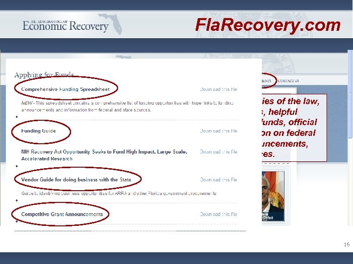 Fla. Recovery. com Documents include copies of the law, detailed lists of projects, helpful