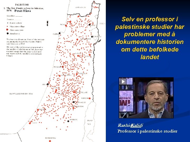 Petah Tikva Selv en professor i palestinske studier har problemer med å dokumentere historien