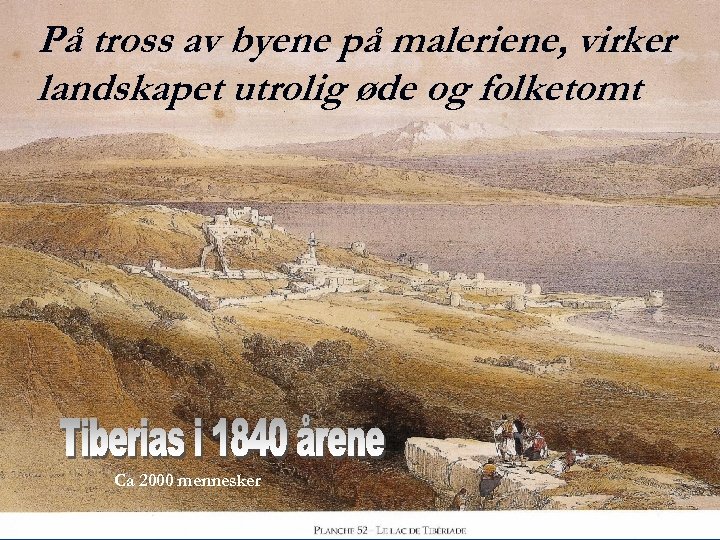 På tross av byene på maleriene, virker landskapet utrolig øde og folketomt Ca 2000