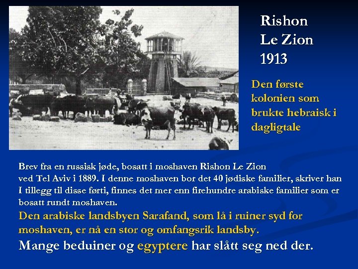 Rishon Le Zion 1913 Den første kolonien som brukte hebraisk i dagligtale Brev fra