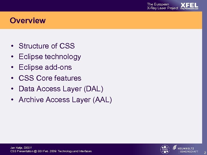 The European X-Ray Laser Project XFEL X-Ray Free-Electron Laser Overview • • • Structure