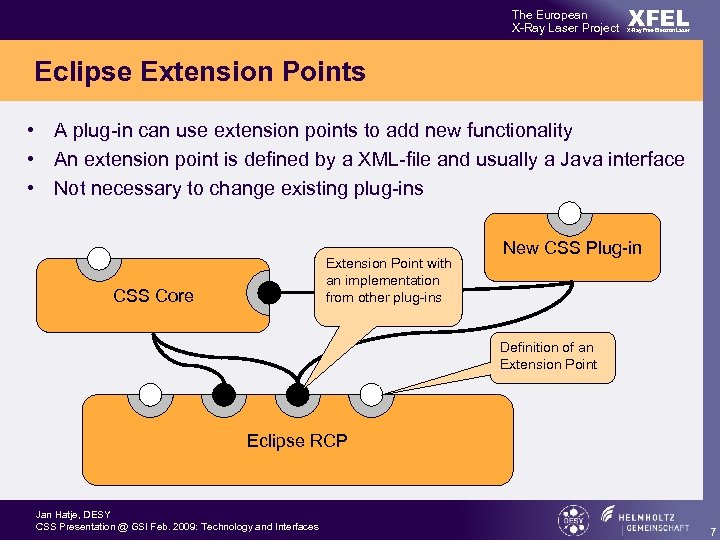 The European X-Ray Laser Project XFEL X-Ray Free-Electron Laser Eclipse Extension Points • A