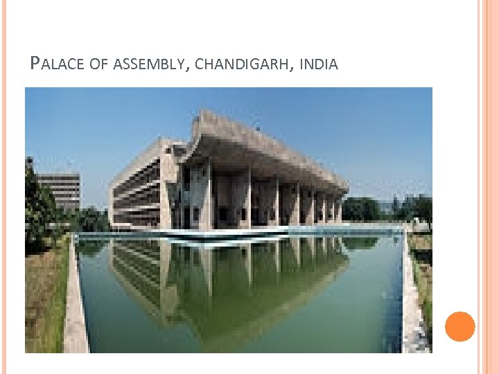 PALACE OF ASSEMBLY, CHANDIGARH, INDIA 