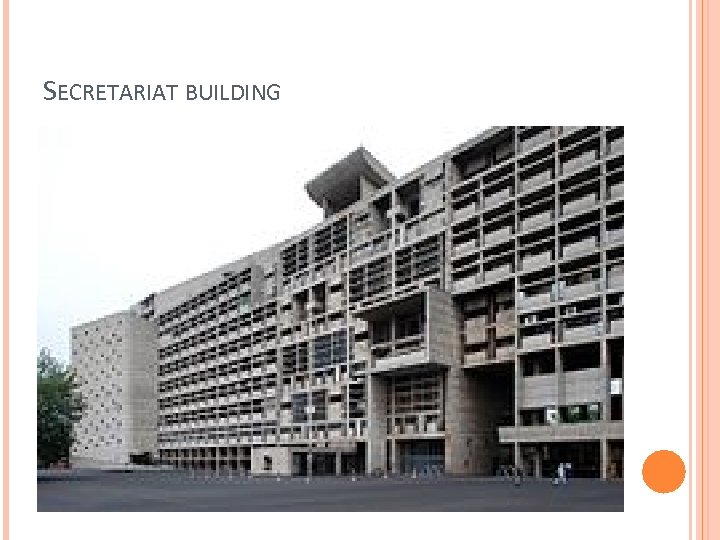 SECRETARIAT BUILDING 