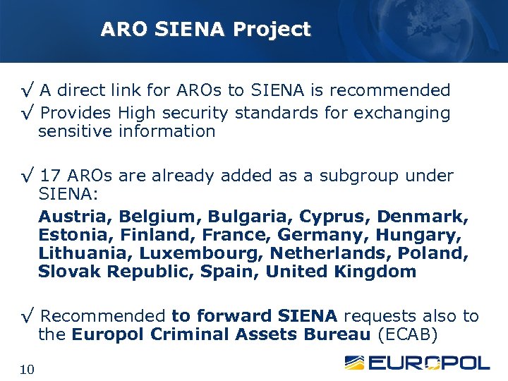 ARO SIENA Project √ A direct link for AROs to SIENA is recommended √