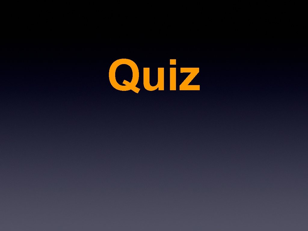 Quiz 