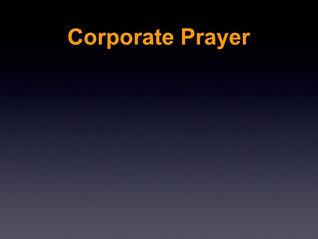 Corporate Prayer 