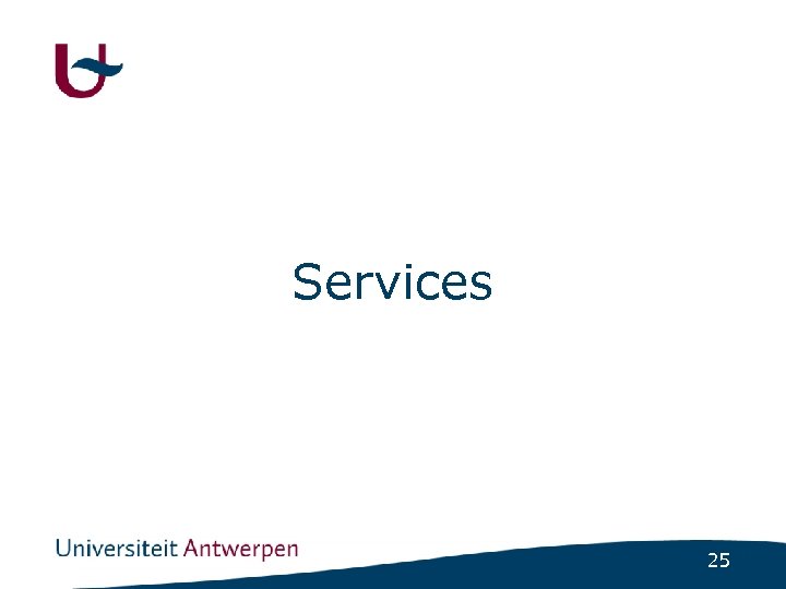 Services 25 