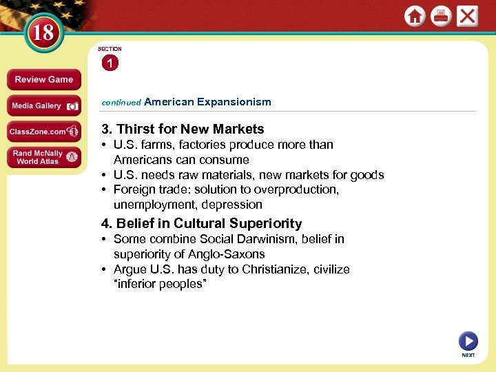 SECTION 1 continued American Expansionism 3. Thirst for New Markets • U. S. farms,