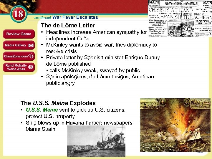 continued War Fever Escalates The de Lôme Letter • Headlines increase American sympathy for