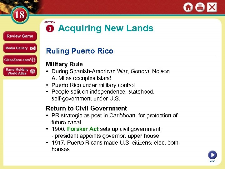SECTION 3 Acquiring New Lands Ruling Puerto Rico Military Rule • During Spanish-American War,