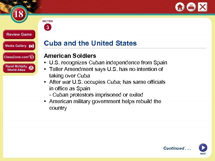 SECTION 3 Cuba and the United States American Soldiers • U. S. recognizes Cuban