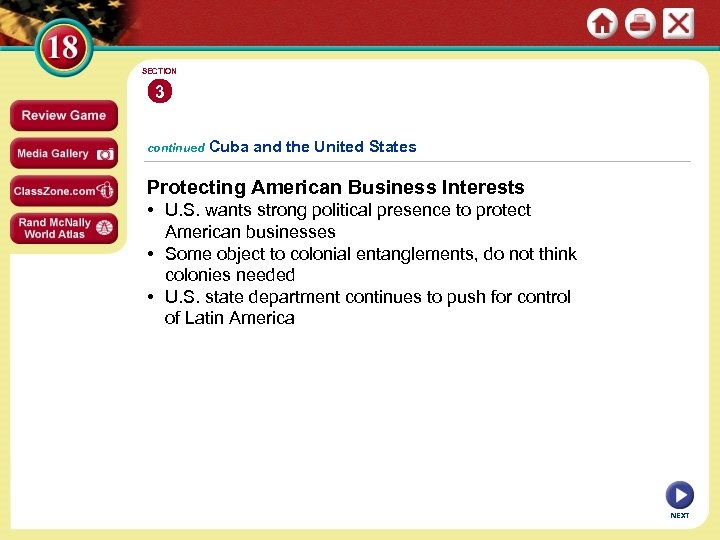 SECTION 3 continued Cuba and the United States Protecting American Business Interests • U.
