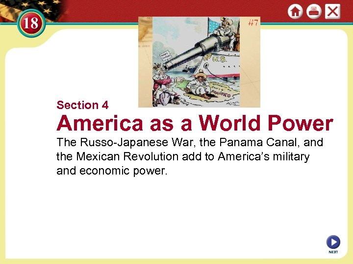 Section 4 America as a World Power The Russo-Japanese War, the Panama Canal, and