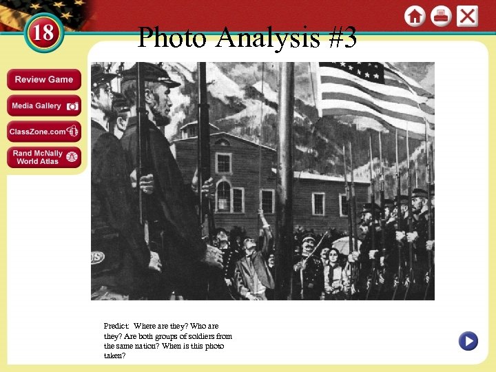 Photo Analysis #3 Predict: Where are they? Who are they? Are both groups of