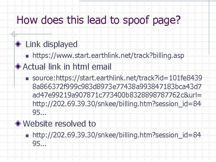 How does this lead to spoof page? Link displayed n https: //www. start. earthlink.