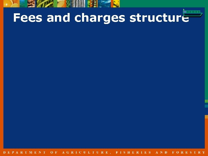 Fees and charges structure 