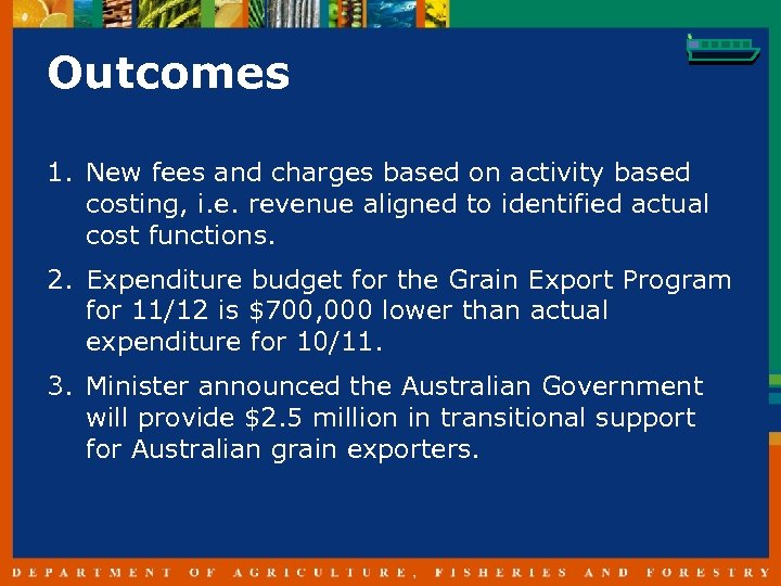 Outcomes 1. New fees and charges based on activity based costing, i. e. revenue