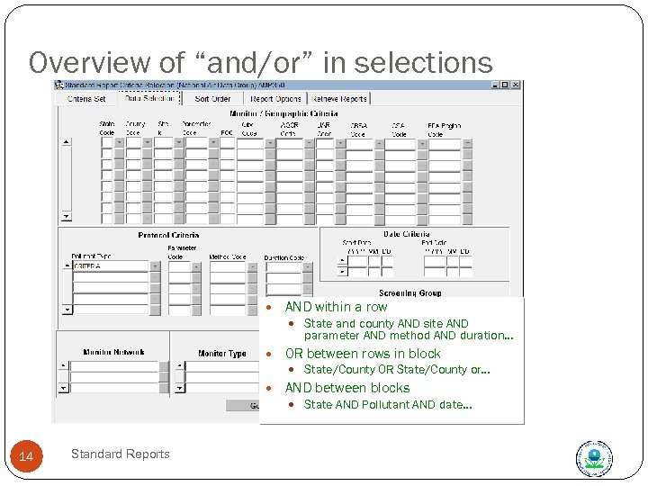 Overview of “and/or” in selections AND within a row State and county AND site