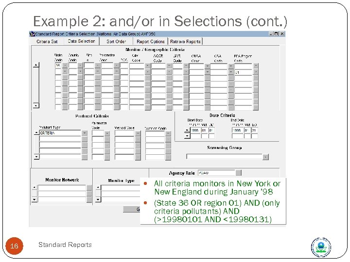 Example 2: and/or in Selections (cont. ) All criteria monitors in New York or