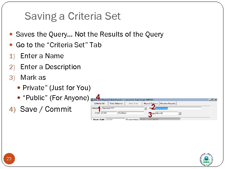 Saving a Criteria Set Saves the Query… Not the Results of the Query Go