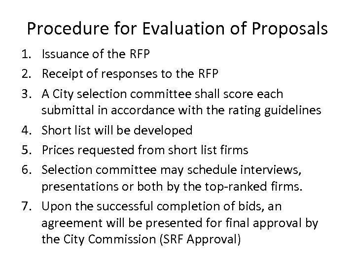 Procedure for Evaluation of Proposals 1. Issuance of the RFP 2. Receipt of responses