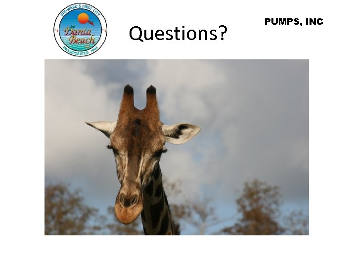 Questions? PUMPS, INC 