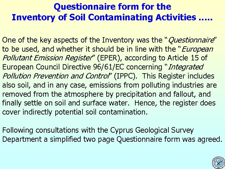 Questionnaire form for the Inventory of Soil Contaminating Activities …. . One of the