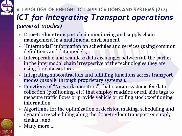 A TYPOLOGY OF FREIGHT ICT APPLICATIONS AND SYSTEMS (2/7) ICT for Integrating Transport operations