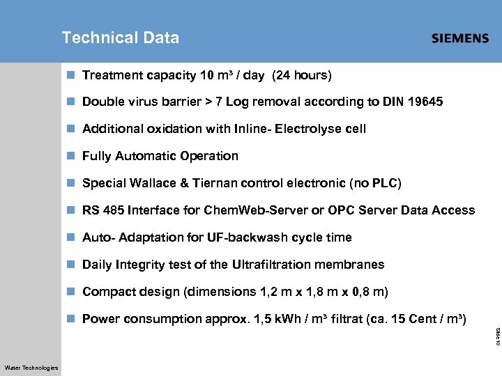 Technical Data n Treatment capacity 10 m³ / day (24 hours) n Double virus