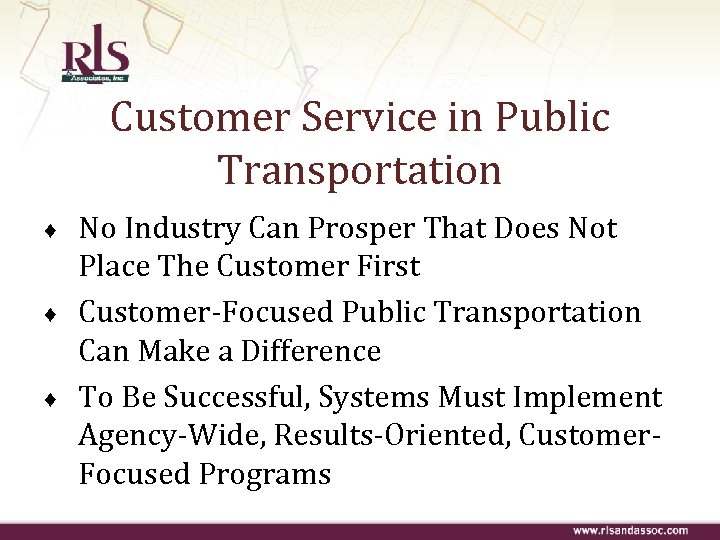 Customer Service in Public Transportation ♦ ♦ ♦ No Industry Can Prosper That Does