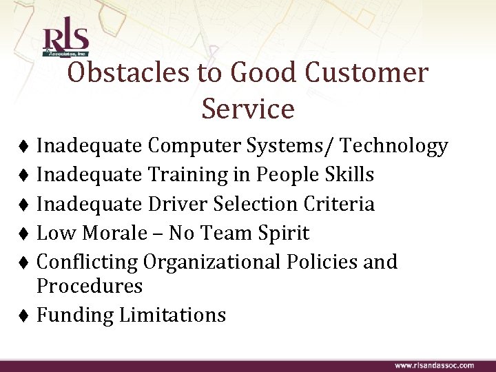 Obstacles to Good Customer Service Inadequate Computer Systems/ Technology t Inadequate Training in People