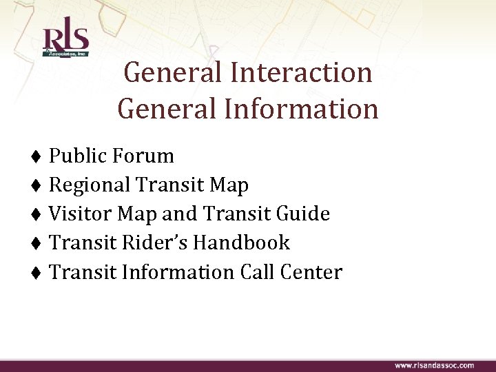 General Interaction General Information Public Forum t Regional Transit Map t Visitor Map and