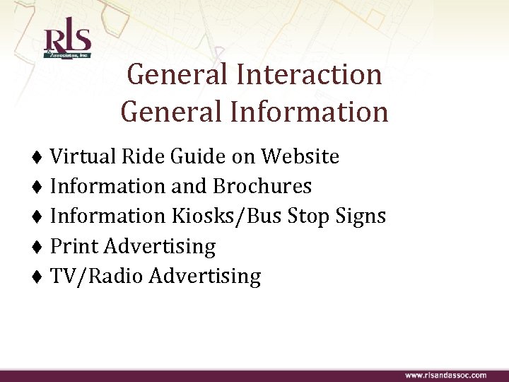 General Interaction General Information Virtual Ride Guide on Website t Information and Brochures t
