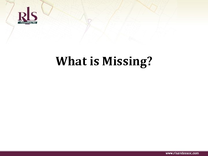 What is Missing? 