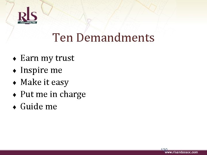 Ten Demandments ♦ ♦ ♦ Earn my trust Inspire me Make it easy Put