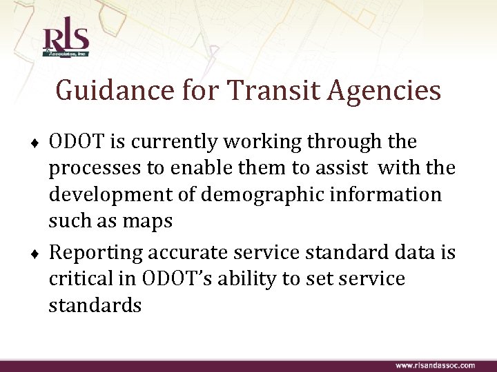 Guidance for Transit Agencies ♦ ♦ ODOT is currently working through the processes to
