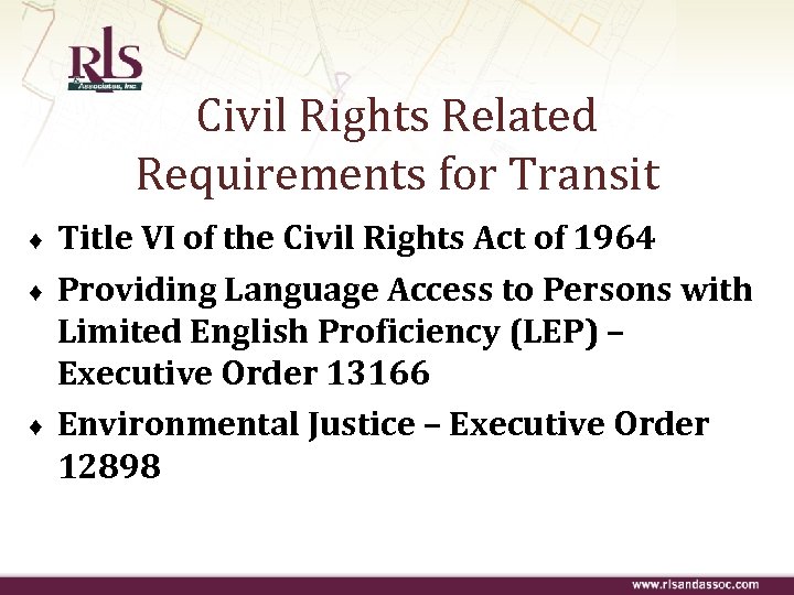 Civil Rights Related Requirements for Transit ♦ ♦ ♦ Title VI of the Civil