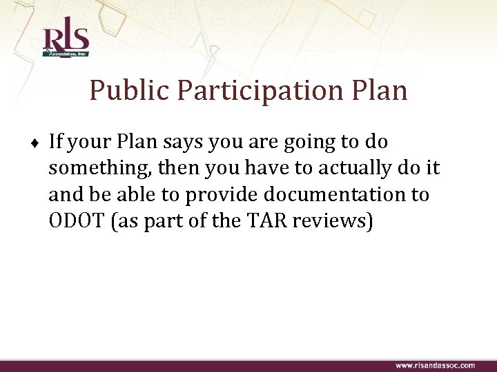 Public Participation Plan ♦ If your Plan says you are going to do something,