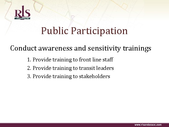 Public Participation Conduct awareness and sensitivity trainings 1. Provide training to front line staff