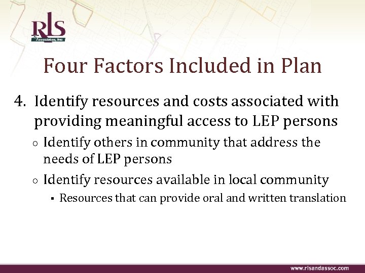 Four Factors Included in Plan 4. Identify resources and costs associated with providing meaningful
