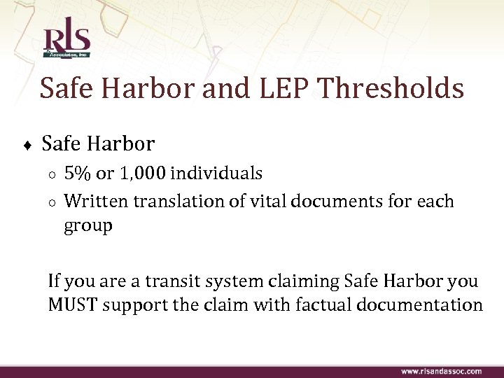Safe Harbor and LEP Thresholds ♦ Safe Harbor ○ ○ 5% or 1, 000
