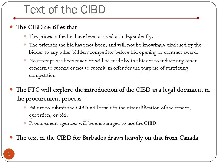 Text of the CIBD The CIBD certifies that The prices in the bid have