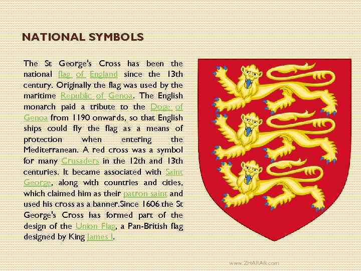 NATIONAL SYMBOLS The St George's Cross has been the national flag of England since