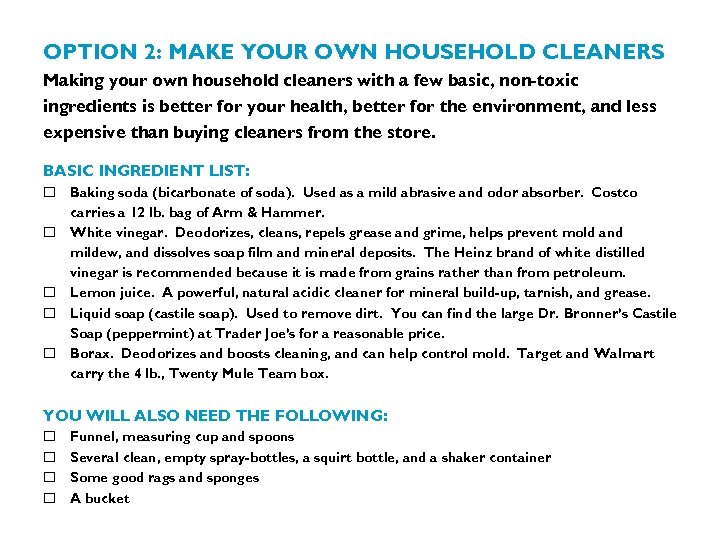 OPTION 2: MAKE YOUR OWN HOUSEHOLD CLEANERS Making your own household cleaners with a