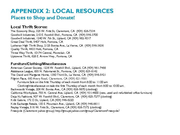 APPENDIX 2: LOCAL RESOURCES Places to Shop and Donate! Local Thrift Stores: The Economy