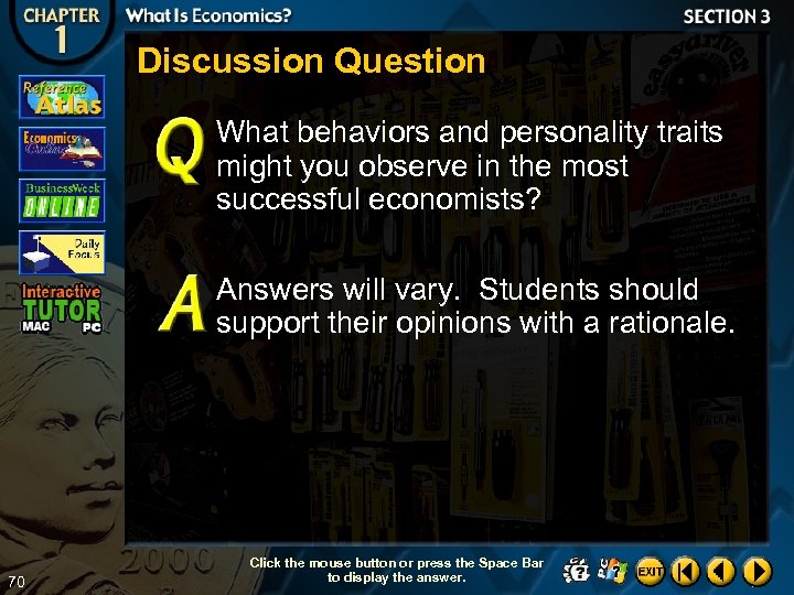 Discussion Question What behaviors and personality traits might you observe in the most successful