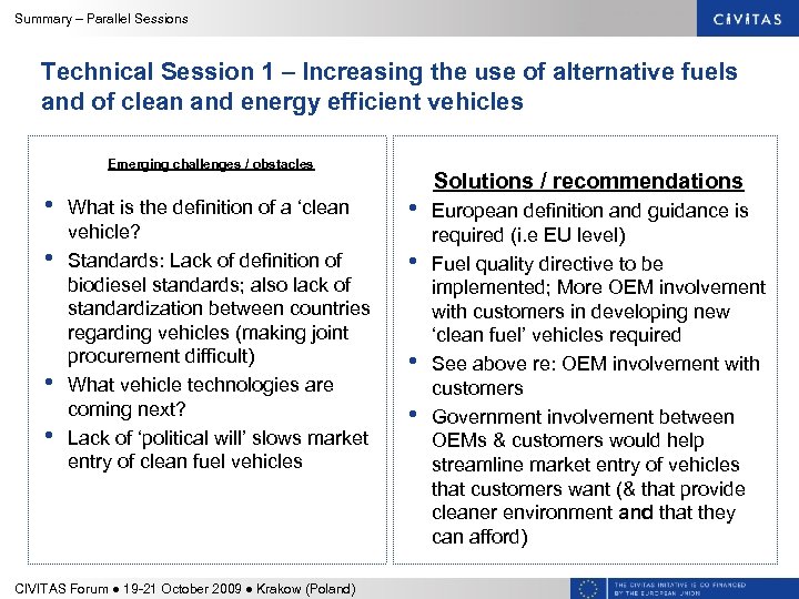 Summary – Parallel Sessions Technical Session 1 – Increasing the use of alternative fuels